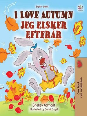 cover image of I Love Autumn Jeg elsker efterår